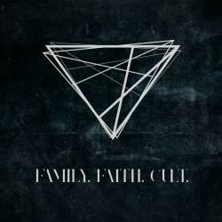 Family. Faith. Cult.